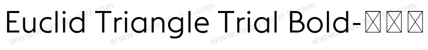 Euclid Triangle Trial Bold字体转换